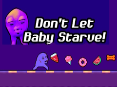 Spill Don't Let Baby Starve! 