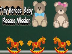 Spill Tiny Heroes: Baby Rescue Mission