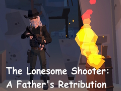 Spill The Lonesome Shooter: A Father's Retribution