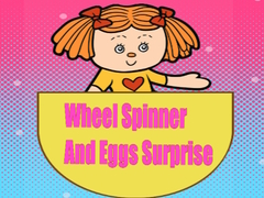 Spill Wheel Spinner And Eggs Surprise