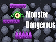 Spill Monster Dangerous