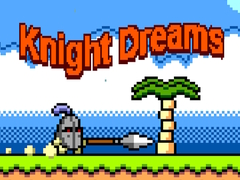 Spill Knight Dreams