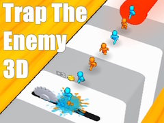 Spill Trap The Enemy 3D