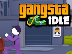 Spill Gangsta Idle