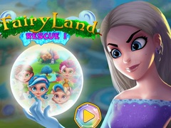 Spill Fairy Land Rescue