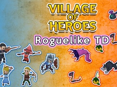 Spill Village of Heroes: Roguelike TD