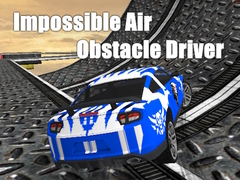 Spill Impossible Air Obstacle Driver
