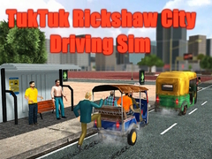 Spill TukTuk Rickshaw City Driving Sim