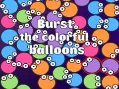 Spill Burst the Colorful Balloons
