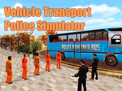 Spill Vehicle Transport Police Simulator