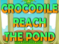 Spill Crocodile Reach the Pond