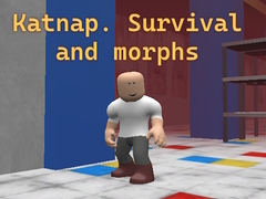 Spill Katnap. Survival and morphs