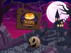 Spill Slope Spooky