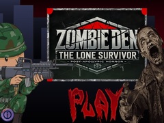Spill Zombie Den: The Lone Survivor