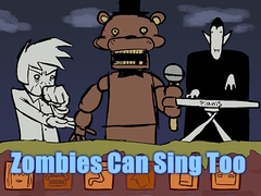 Spill Zombies Can Sing Too
