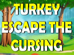 Spill Turkey Escape the Cursing