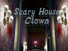 Spill Scary House Clown Evil