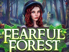 Spill Fearful Forest