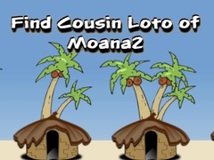 Spill Find Cousin Loto of Moana2