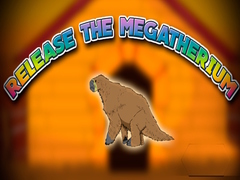 Spill Release the Megatherium