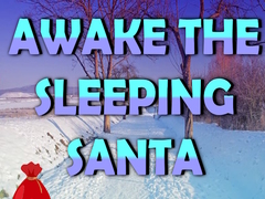 Spill Awake the Sleeping Santa