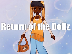 Spill Return of the Dollz