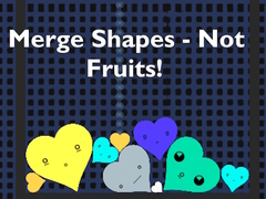 Spill Merge Shapes - Not Fruits!
