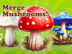 Spill Merge Mushrooms!