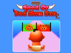 Spill Good Or Bad Mom Run 