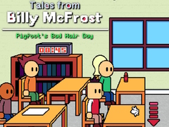 Spill Tales from Billy McFrost: Pigfoot’s Bad Hair Day