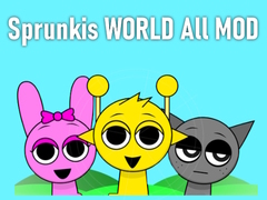 Spill Sprunkis WORLD All MOD