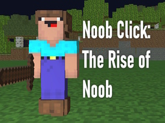 Spill Noob Click: The Rise of Noob 