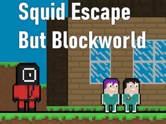 Spill Squid Escape But Blockworld