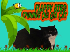Spill Flappy Bird Spinning oia oia Cat