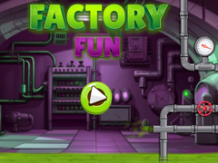Spill Factory Fun