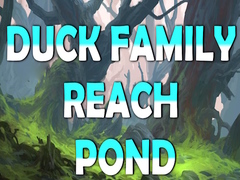 Spill Duck Family Reach Pond