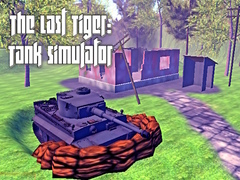 Spill The Last Tiger: Tank Simulator