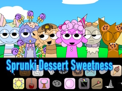 Spill Sprunki Dessert Sweetness