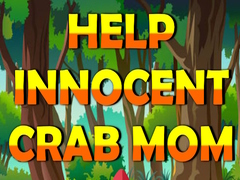 Spill Help Innocent Crab Mom