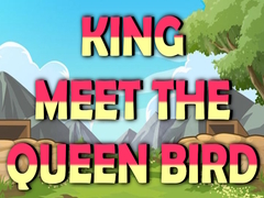 Spill King Meet The Queen Bird