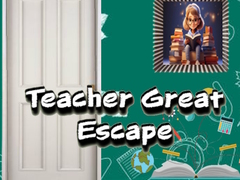Spill Teacher Great Escape