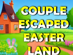 Spill Couple Escaped Easter Land