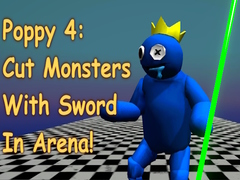 Spill Poppy 4: Cut Monsters With Sword In Arena!
