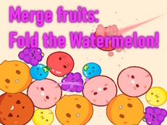 Spill Merge fruits: Fold the Watermelon!