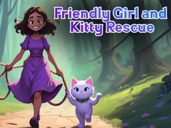 Spill Friendly Girl and Kitty Rescue