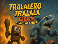 Spill Tralalero Tralala escape Tung Tung Sahur