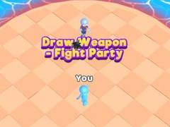 Spill Draw Weapon - Fight Party