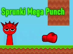 Spill Sprunki Mega Punch