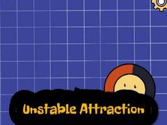 Spill Unstable Attraction
