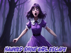 Spill Haunted Shout Girl Escape